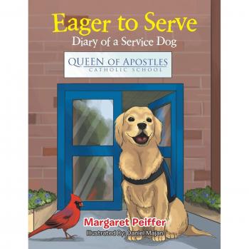 Eager to Serve: Diary of a Service Dog