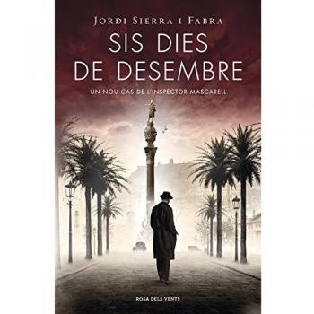 SIS DIES DE DESEMBRE (INSPECTOR MASCARELL 5)
