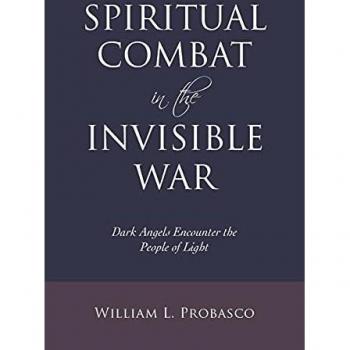 Spiritual Combat in the Invisible War: Dark Angels Encounter the People of Light