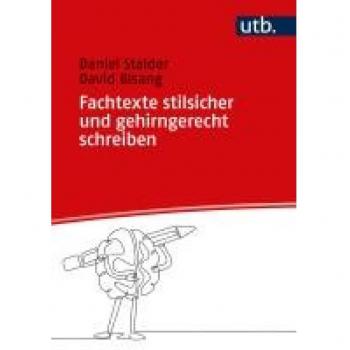 Fachtexte stilsicher und gehirngerecht schreiben