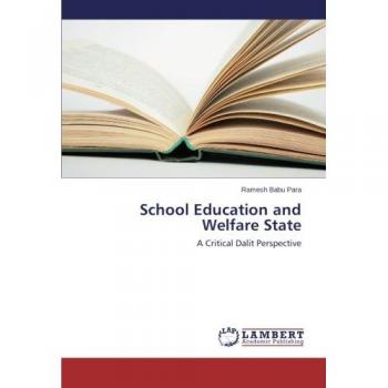 School Education and Welfare State: A Critical Dalit Perspective