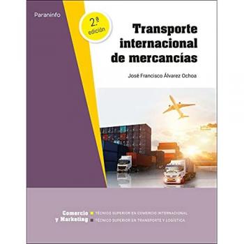Transporte internacional de mercancías 2.ª edición