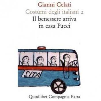 Costumi degli italiani. Il benessere arriva in casa Pucci (Vol. 2) - Gianni Celati