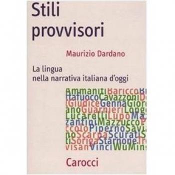 Stili provvisori. La lingua nella narrativa italiana d'oggi