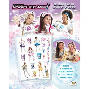 Super tattoo. Miracle Tunes. Con Poster