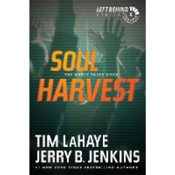 Soul Harvest : The World Takes Sides, by Tim LaHaye