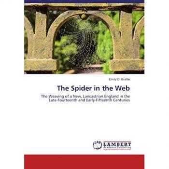 The Spider in the Web: The Weaving of a New, Lancastrian England in the Late-Fourteenth and Early-Fifteenth Centuries