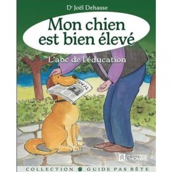 MON CHIEN EST BIEN ELEVE - JOEL DEHASSE