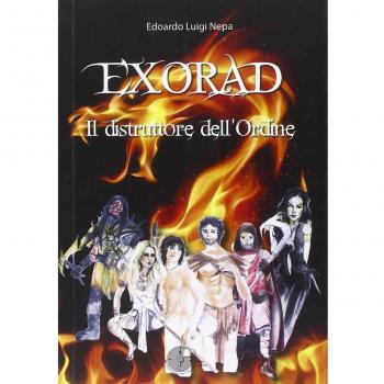 Exorad. Il distrutore dell'ordine