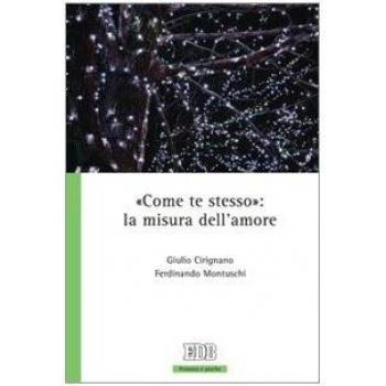 «Come te stesso»: la misura dell'amore
