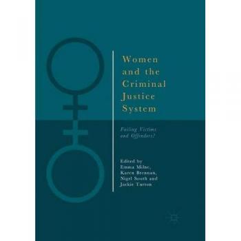 Women and the Criminal Justice System: Failing Victims and Offenders?