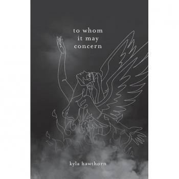 Hawthorn, Kyla: to whom it may concern