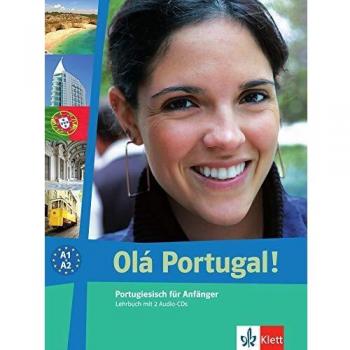 Olá Portugal! A1-A2: Portugiesisch für Anfänger. Lehrbuch + 2 Audio-CDs