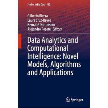 Data Analytics and Computational Intelligence: Novel Models, Algorithms and Applications