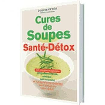 Cures De Soupes Santé-Détox