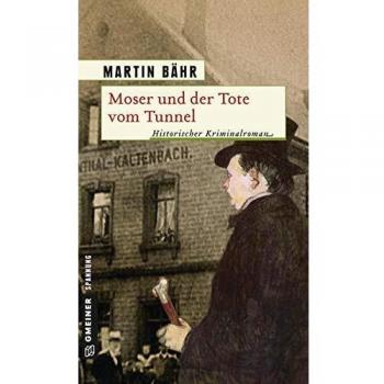 Moser und der Tote vom Tunnel