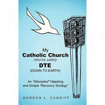 My Catholic Church Returns Safely Dte (Down to Earth)