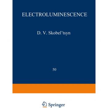Electroluminescence / Elektrolyuminestsentsiya / Электролюминесценция