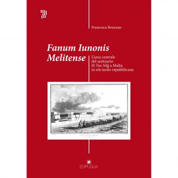 Fanum Iunonis melitense. L'area centrale del santuario di Tas-Silg a Malta in età tardo-repubblicana