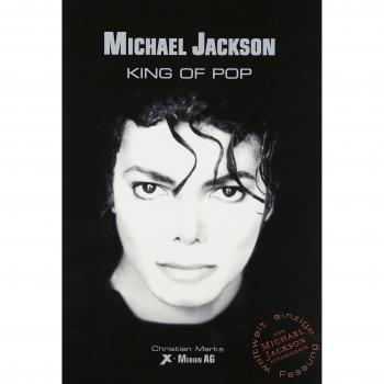 Michael Jackson - King Of Pop: Die weltweit einzige von Michael Jackson selbst autorisierte Biografie