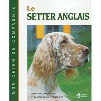 Joël Dehasse Le Setter Anglais