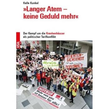 »langer Atem – Keine Geduld Mehr«: Der Kampf Um Die Krankenhäuser Als Politischer Tarifkonflikt