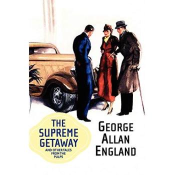 The Supreme Getaway and Other Tales from the Pulps