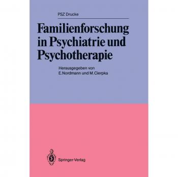 Familienforschung in Psychiatrie und Psychotherapie