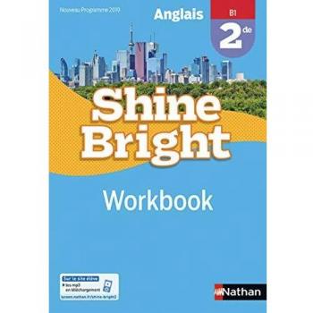 Anglais Shine Bright 2de - workbook élève