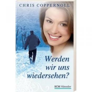 Werden wir uns wiedersehen? - Chris Coppernoll