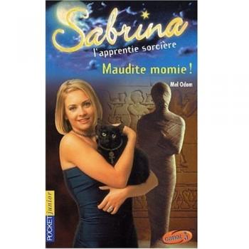 Sabrina l'apprentie sorcière Tome 21 : Maudite momie !