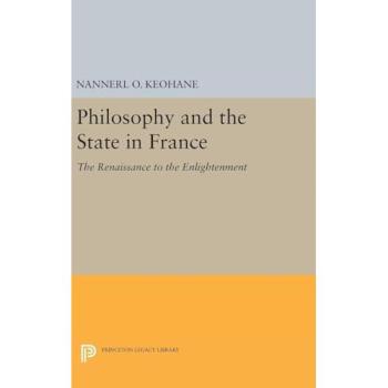 Philosophy and the State in France: The Renaissance to the Enlightenment: 5092