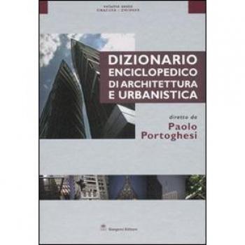 Dizionario enciclopedico di architettura e urbanistica. Ediz. illustrata. Vol. 6: Siracusa-Zwirner.