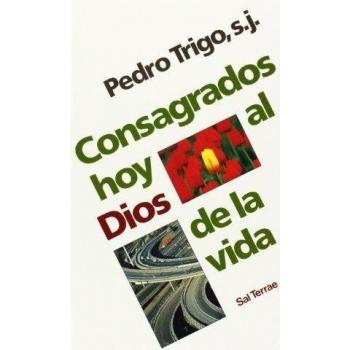 Consagrados hoy al Dios de la vida