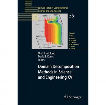 Domain Decomposition Methods in Science and Engineering XVI (Lecture Notes in Computational Science and Engineering)