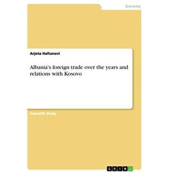 Albania's foreign trade over the years and relations with Kosovo