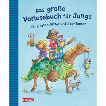 Das große Vorlesebuch für Jungs: für Piraten, Ritter und Abenteurer