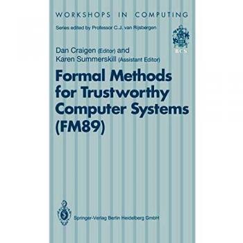 Formal Methods for Trustworthy Computer Systems (FM89)