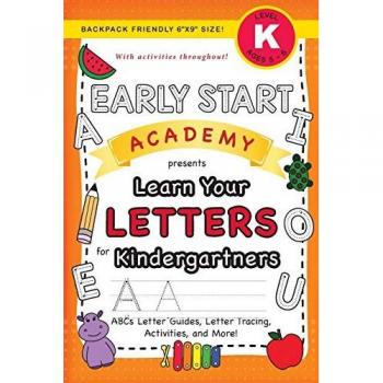 Early Start Academy Learn Your Letters for Kindergartners