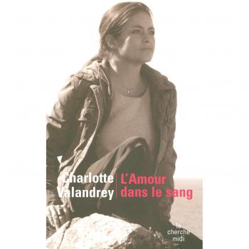 Charlotte Valandrey L'Amour Dans Le Sang