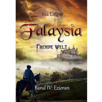 Ezieran (Falaysia Fremde Welt - Band 4)