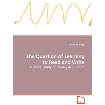 The Question of Learning to Read and Write