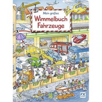 Mein großes Wimmelbuch Fahrzeuge