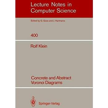 Concrete and Abstract Voronoi Diagrams (Lecture Notes in Computer Science, Band 400)