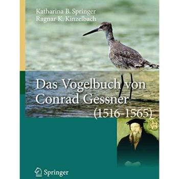 Das Vogelbuch von Conrad Gessner (1516-1565): Ein Archiv für avifaunistische Daten