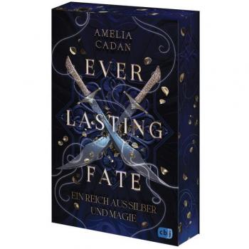 Everlasting Fate - Ein Reich aus Silber und Magie