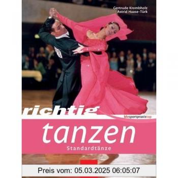 Richtig Tanzen: Standardtänze