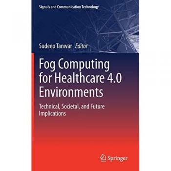 Fog Computing for Healthcare 4.0 Environments