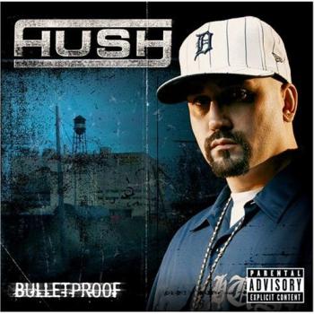 Bulletproof by HUSH