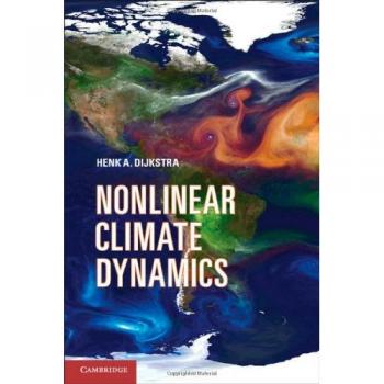 Nonlinear Climate Dynamics Henk A. (Utrecht University) Dijkstra